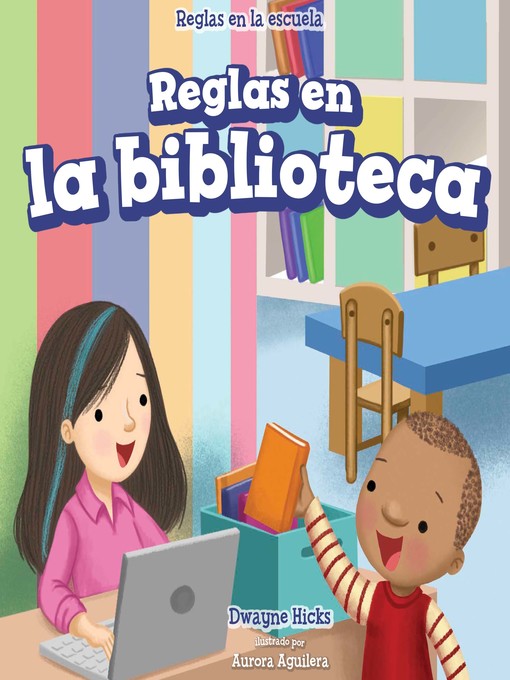 Title details for Reglas en la biblioteca (Rules at the Library) by Dwayne Hicks - Available